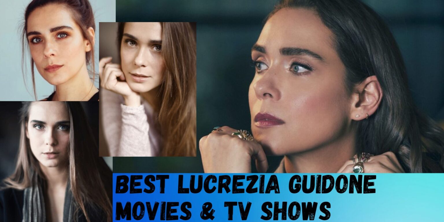 14 Movies &amp; TV Shows Lucrezia's Fans Should Watch In 2024