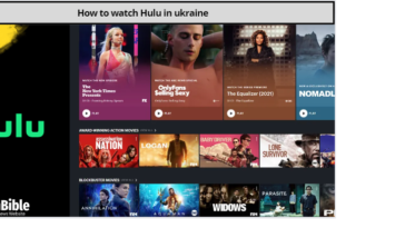 Is Hulu Available in Ukraine?