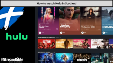 How to access and watch Hulu in Scotland