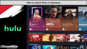 how to watch Hulu in Indonesia in 2023