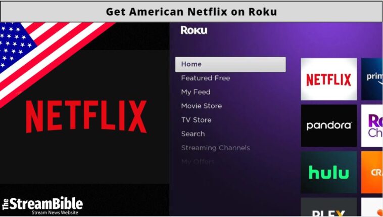 How To Get American Netflix On Roku