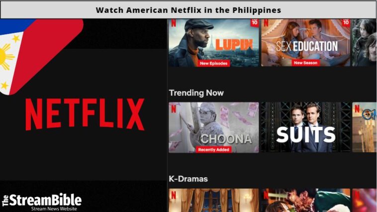 watch American Netflix in the Philippines? 