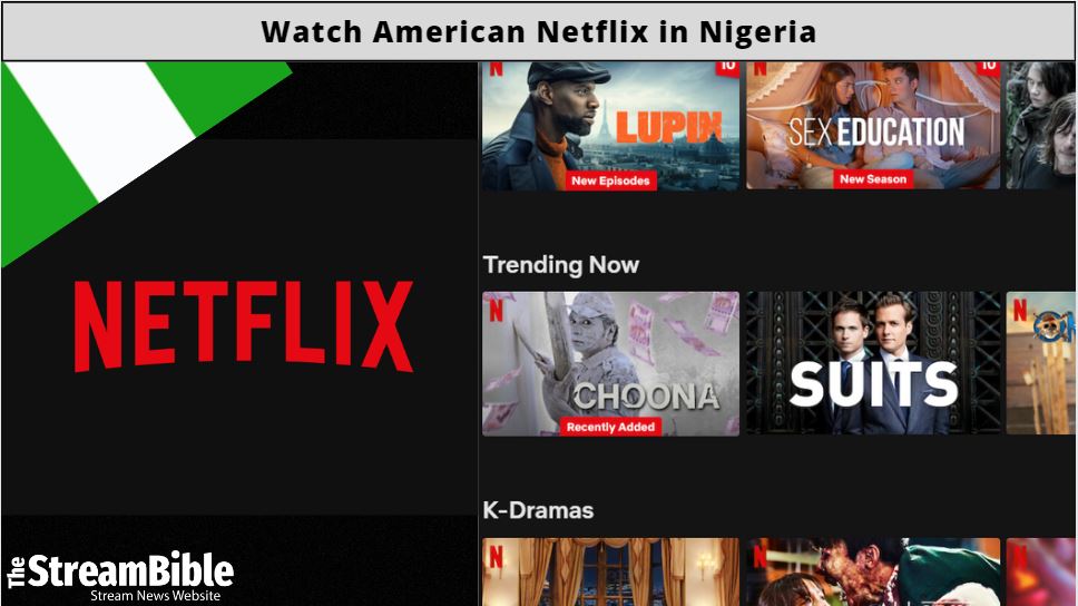 How To Watch American Netflix In Nigeria In 2023|100% Tested