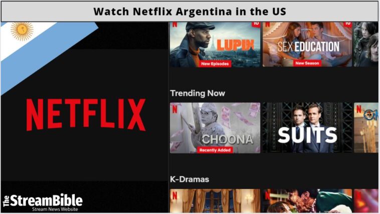 How To Watch Netflix Argentina In The United States