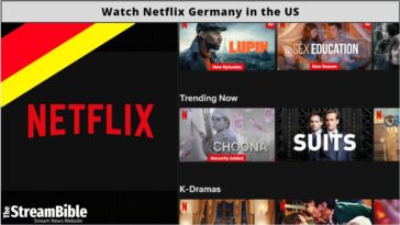 How To Watch Netflix Germany In The United States