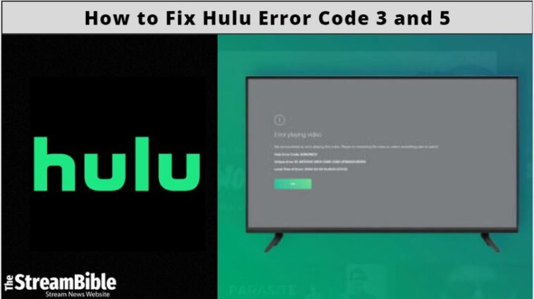 How To Fix Hulu Error Code 3 and 5 In 2023?