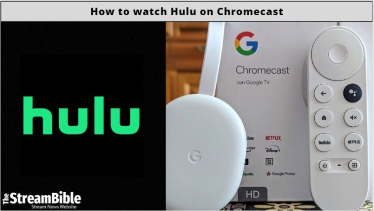 How To Watch Hulu On Chromecast From Anywhere