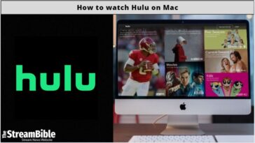 How To watch Hulu On Mac
