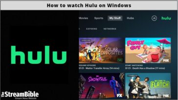 How To Watch Hulu On Windows From Anywhere