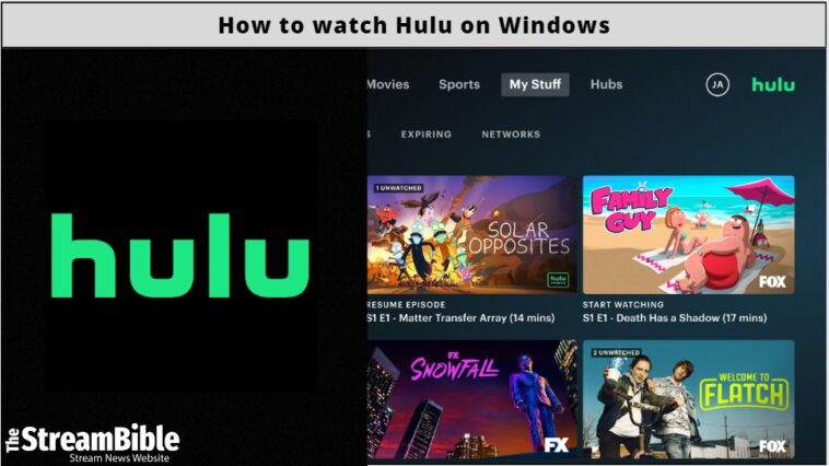 How To Watch Hulu On Windows From Anywhere