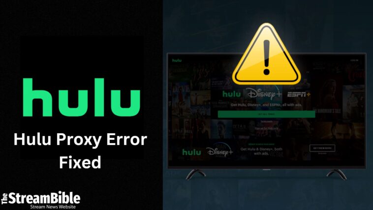How To Fix Hulu Proxy Error