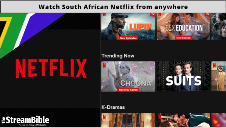 How To Watch South African Netflix from anywhere